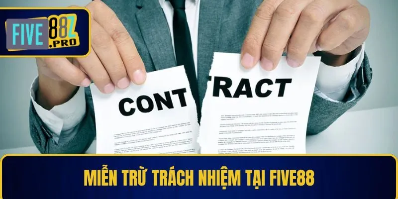 Miễn trừ trách nhiệm tại Five88 Miễn trừ trách nhiệm tại Five88